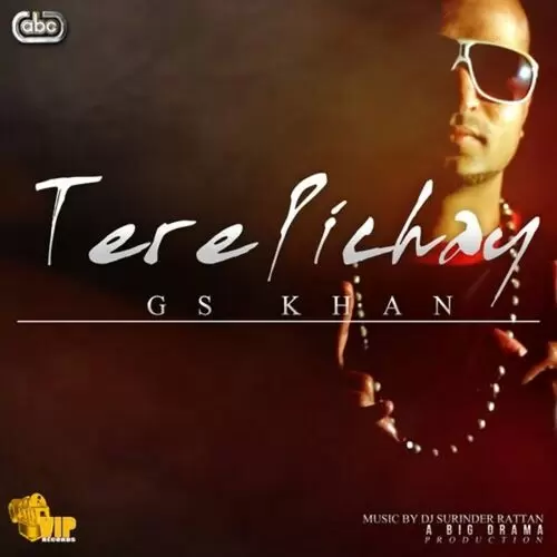 Tere Pichay GS Khan Mp3 Download Song - Mr-Punjab