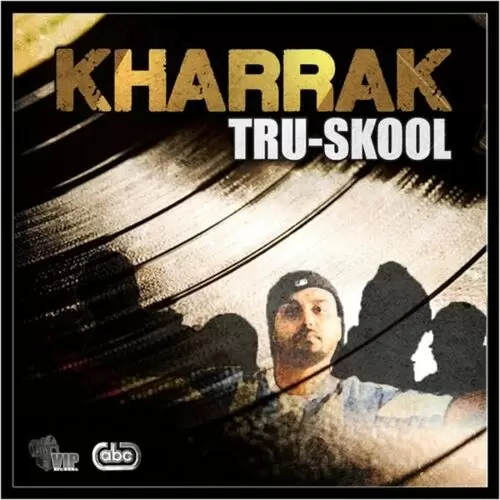 Kharrak Tru-Skool Mp3 Download Song - Mr-Punjab