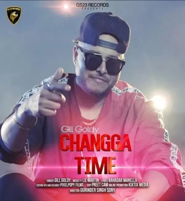 Changga Time Gill Goldy Mp3 Download Song - Mr-Punjab