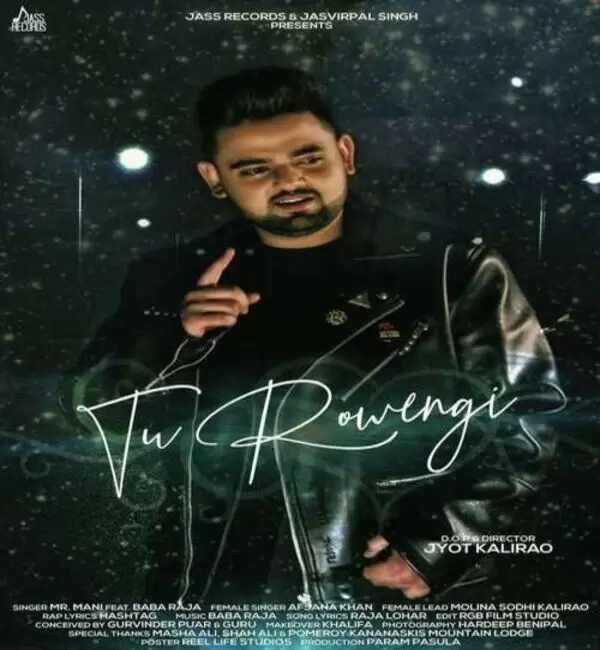 Tu Rowengi Mr Mani Mp3 Download Song - Mr-Punjab