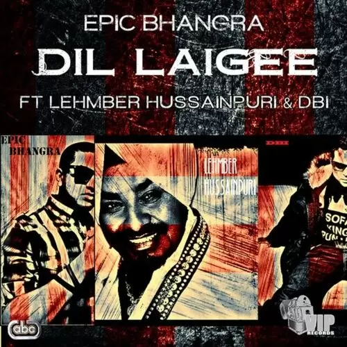 Dil Laigee Epic Bhangra Mp3 Download Song - Mr-Punjab