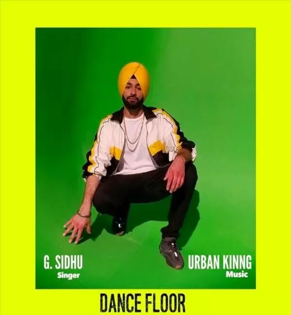 Dance Floor G Sidhu Mp3 Download Song - Mr-Punjab