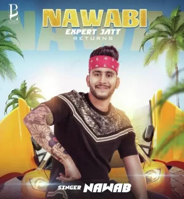 Nawabi Expert Jatt Returns Nawab Mp3 Download Song - Mr-Punjab