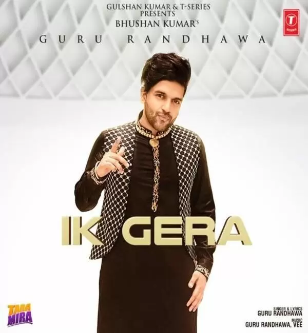 Ik Gera (Tara Mira) Guru Randhawa Mp3 Download Song - Mr-Punjab