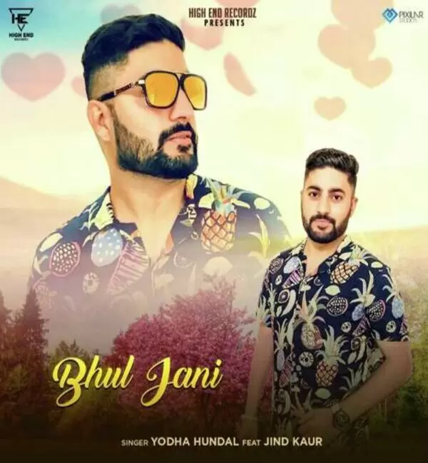 Bhul Jani Yodha Hundal Mp3 Download Song - Mr-Punjab