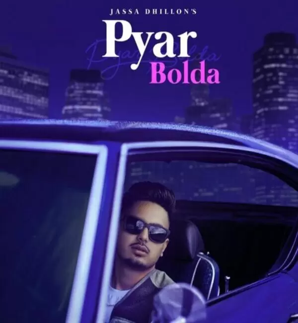 Pyar Bolda Jassa Dhillon Mp3 Download Song - Mr-Punjab