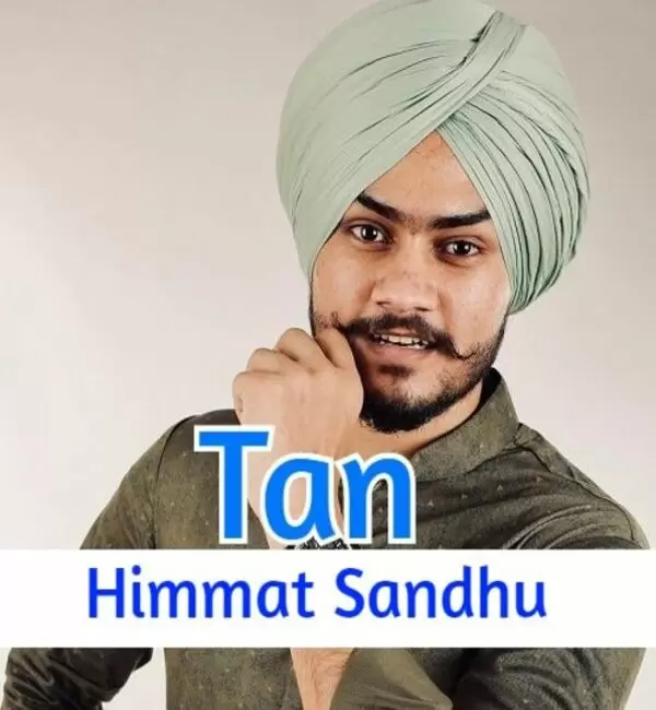 Tan Himmat Sandhu Mp3 Download Song - Mr-Punjab
