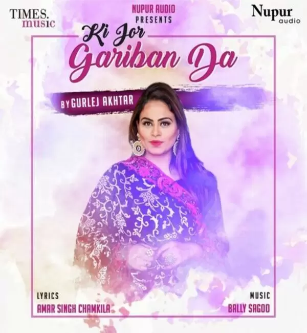 Ki Jor Gariban Da Gurlej Akhtar Mp3 Download Song - Mr-Punjab