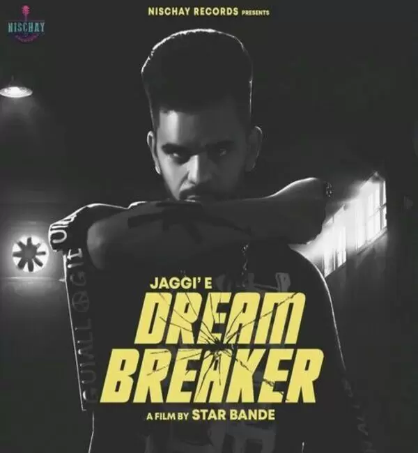 Dream Breaker Jaggie Mp3 Download Song - Mr-Punjab