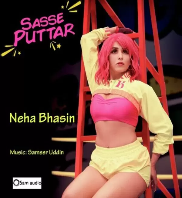 Sasse Puttar Neha Bhasin Mp3 Download Song - Mr-Punjab