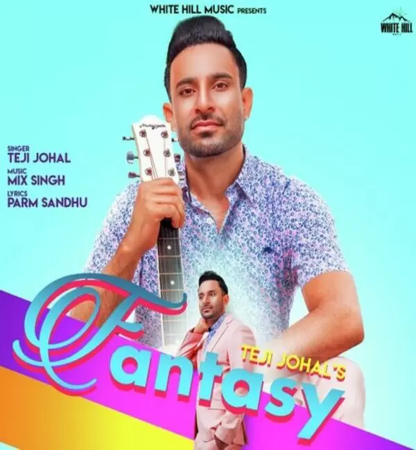 Fantasy Teji Johal Mp3 Download Song - Mr-Punjab