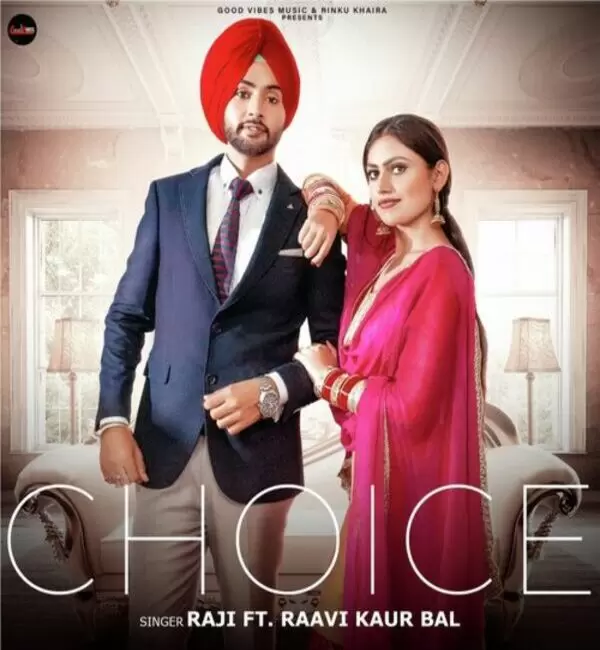 Choice Raji Mp3 Download Song - Mr-Punjab