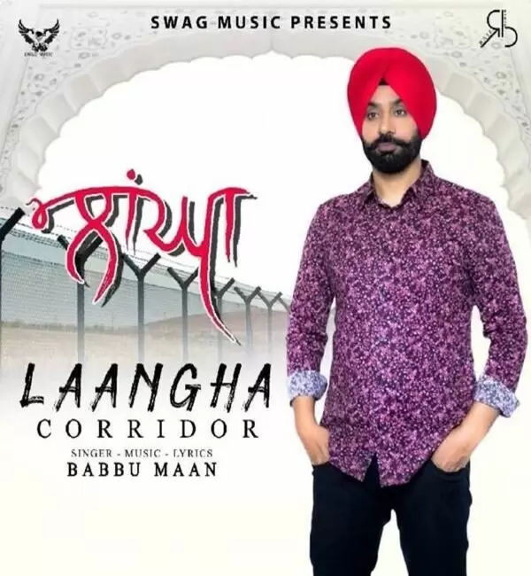 Laangha (Corridor) Babbu Maan Mp3 Download Song - Mr-Punjab