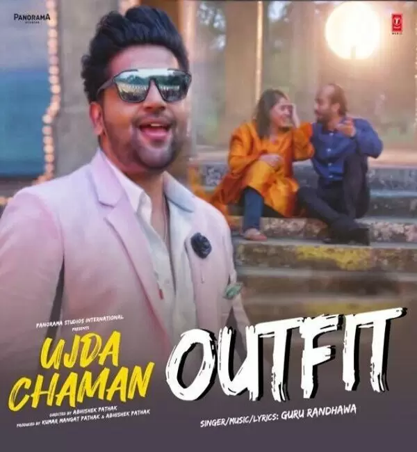 Outfit (Ujda Chaman) Guru Randhawa Mp3 Download Song - Mr-Punjab