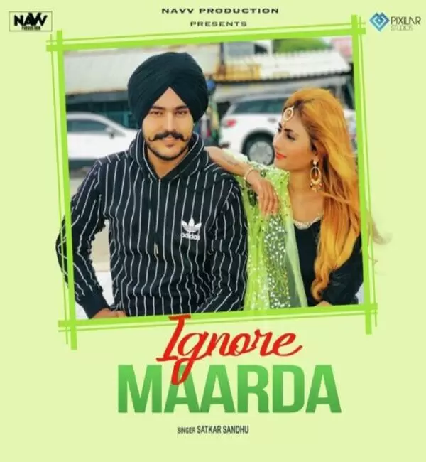 Ignore Marda Satkar Sandhu Mp3 Download Song - Mr-Punjab