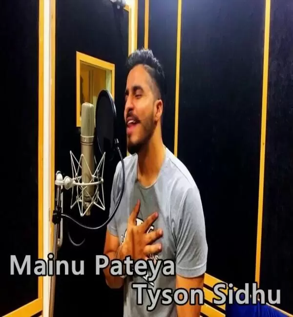 Mainu Pateya Tyson Sidhu Mp3 Download Song - Mr-Punjab