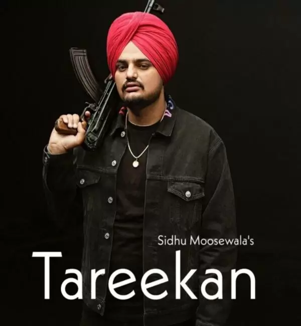 Tareekan Sidhu Moose Wala Mp3 Download Song - Mr-Punjab