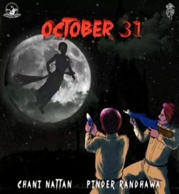 October 31 Chani Nattan Mp3 Download Song - Mr-Punjab