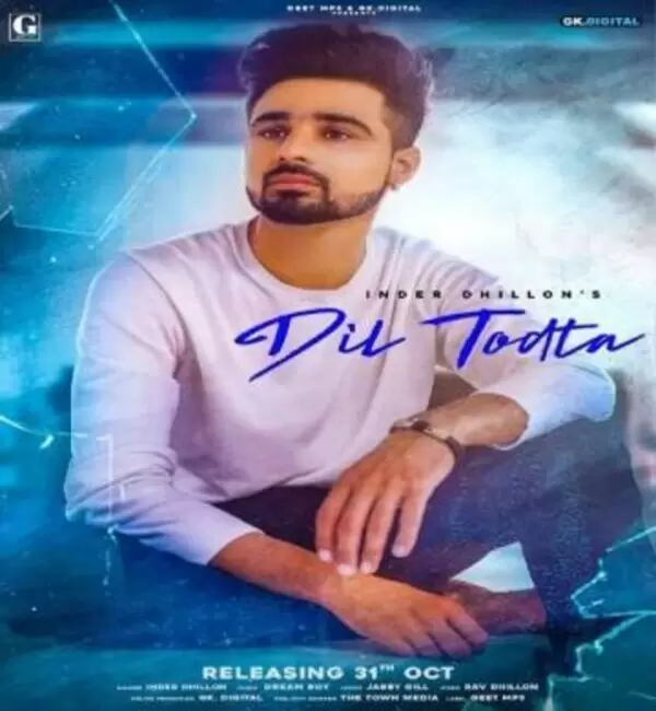 Dil Todta Inder Dhillon Mp3 Download Song - Mr-Punjab