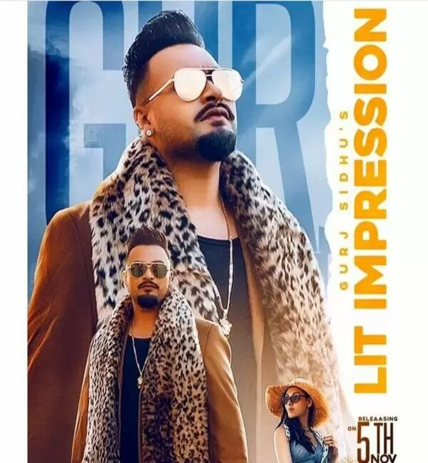 Lit Impression Gurj Sidhu Mp3 Download Song - Mr-Punjab