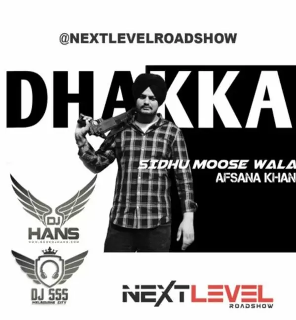 Dhakka Remix Ft Sidhu Moose Wala Dj Hans Mp3 Download Song - Mr-Punjab