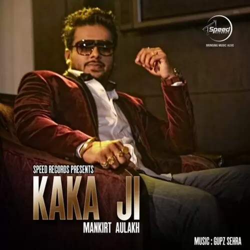 Kaka Ji Mankirt Aulakh Mp3 Download Song - Mr-Punjab