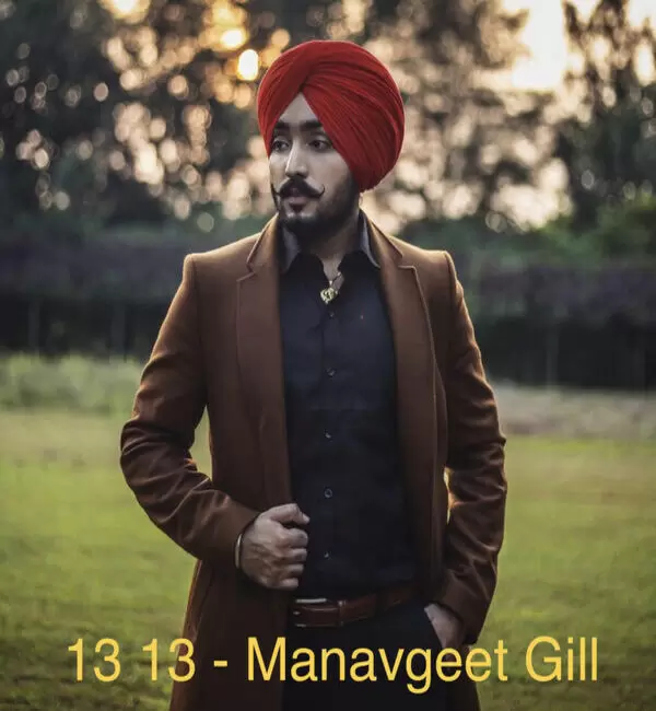 13 13 Manavgeet Gill Mp3 Download Song - Mr-Punjab