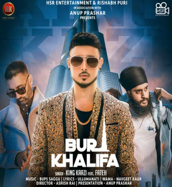 Burj Khalifa King Kaazi Mp3 Download Song - Mr-Punjab