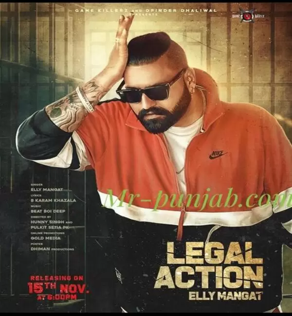 Legal Action (Orginal) Elly Mangat Mp3 Download Song - Mr-Punjab