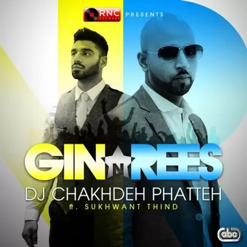 DJ Chakhdeh Phatteh Gin Mp3 Download Song - Mr-Punjab