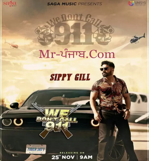 We Dont Call 911 Sippy Gill Mp3 Download Song - Mr-Punjab