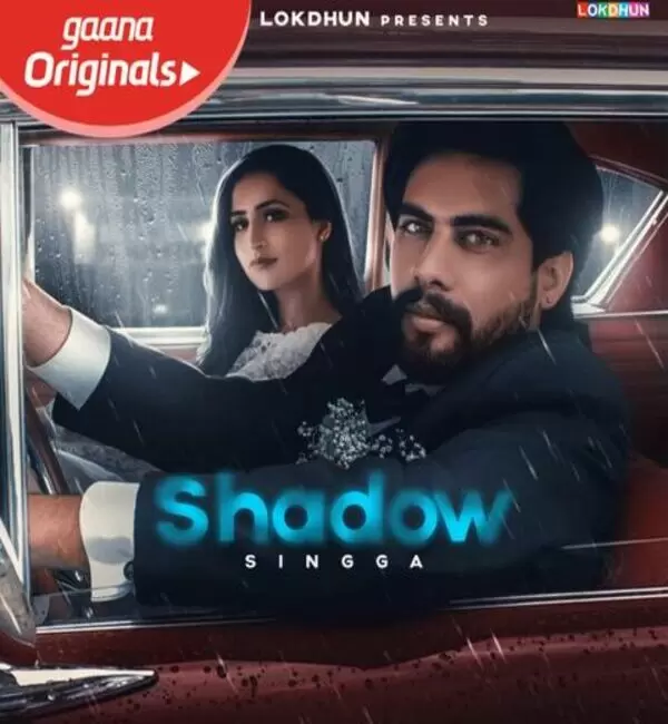 Shadow Singga Mp3 Download Song - Mr-Punjab