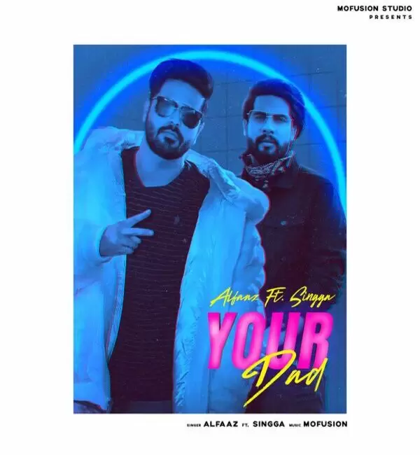 Your Dad Alfaaz Mp3 Download Song - Mr-Punjab