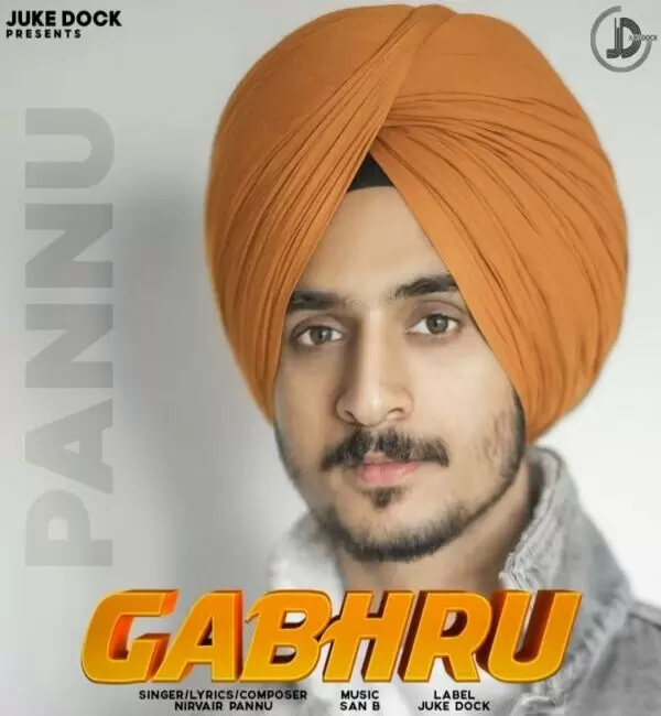 Gabhru Nirvair Pannu Mp3 Download Song - Mr-Punjab