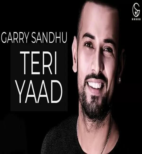 Teri Yaad Garry Sandhu Mp3 Download Song - Mr-Punjab