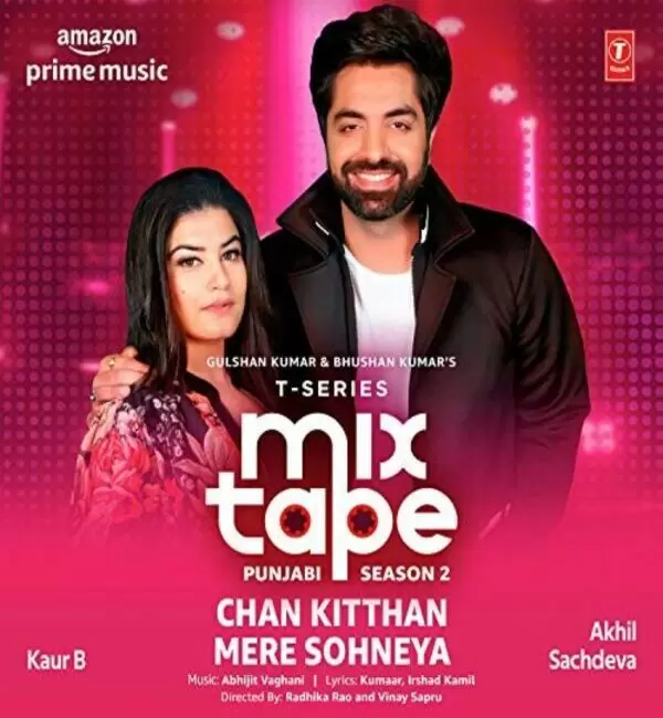 Chan Kitthan Mere Sohneya Akhil Sachdeva Mp3 Download Song - Mr-Punjab