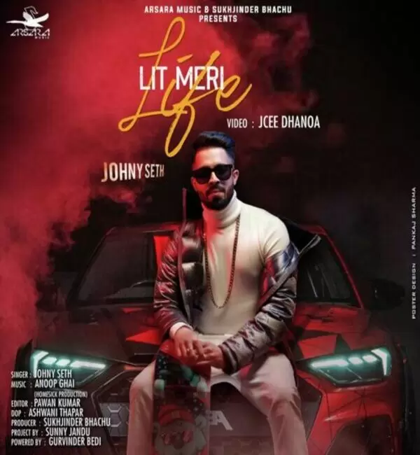 Lit Meri Life Johny Seth Mp3 Download Song - Mr-Punjab