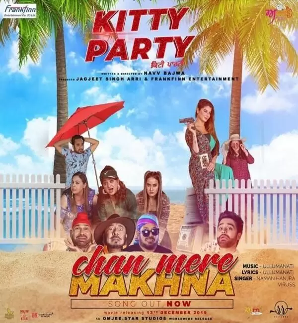 Chan Mere Makhna (Kitty Party) Naman Hanjra Mp3 Download Song - Mr-Punjab