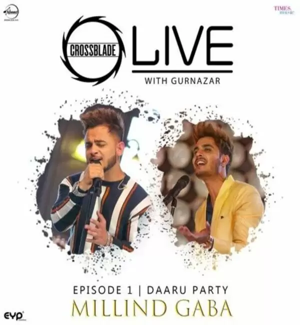 Daaru Party (Crossblade Live With Gurnazar) Millind Gaba Mp3 Download Song - Mr-Punjab