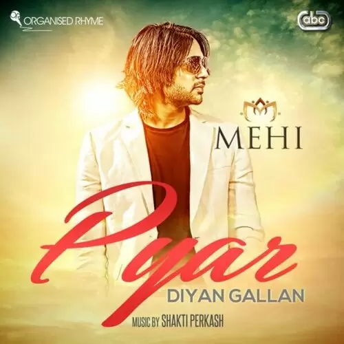 Pyar Diyan Gallan Mehi Mp3 Download Song - Mr-Punjab