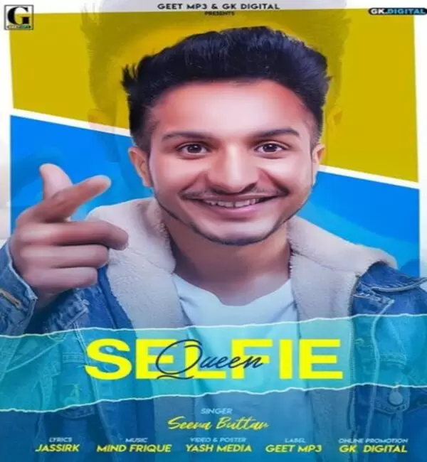 Selfie Queen Seera Buttar Mp3 Download Song - Mr-Punjab