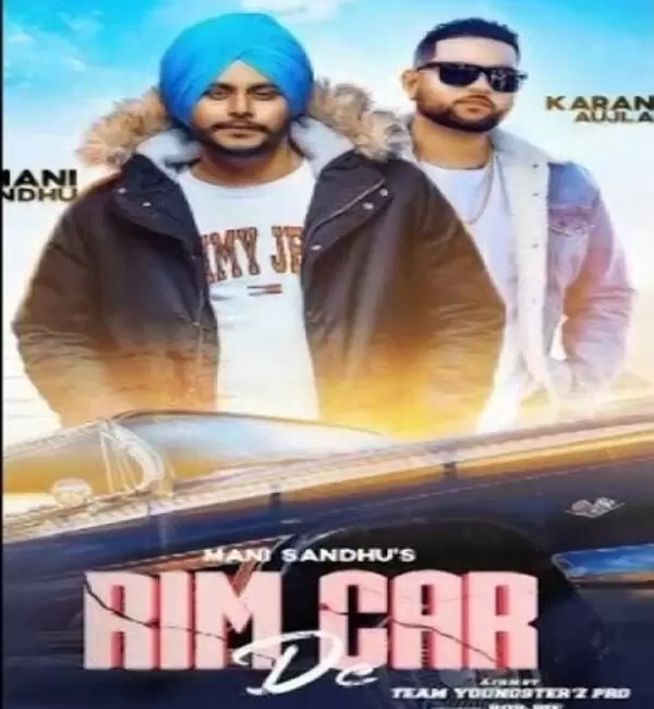 Rim Car De Mani Sandhu Mp3 Download Song - Mr-Punjab