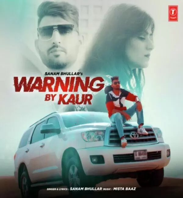 Warning By Kaur Sanam Bhullar Mp3 Download Song - Mr-Punjab