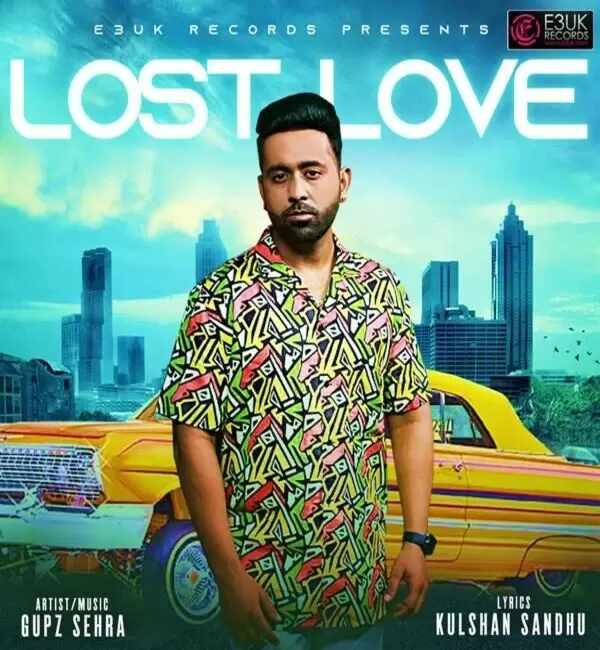 Lost Love Gupz Sehra Mp3 Download Song - Mr-Punjab