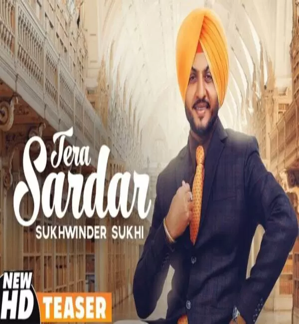 Tera Sardar Sukhwinder Sukhi Mp3 Download Song - Mr-Punjab