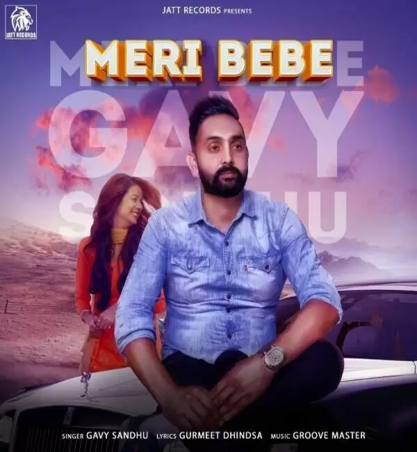 Meri Bebe Gavy Sandhu Mp3 Download Song - Mr-Punjab