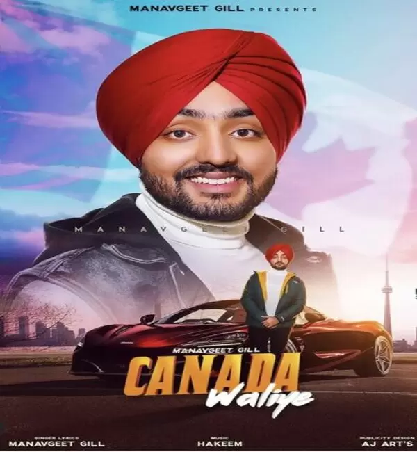 Canada Waliye Manavgeet Gill Mp3 Download Song - Mr-Punjab