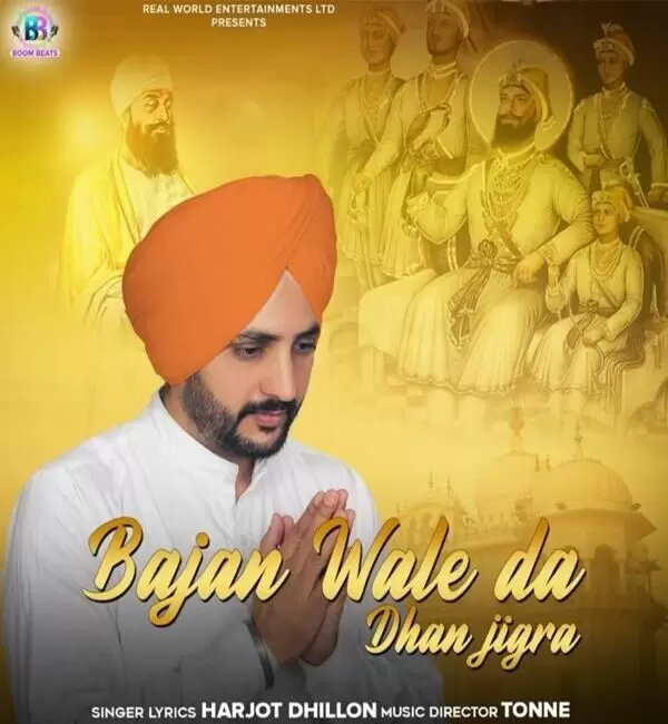 Bajan Wale Da Dhan Jigra Harjot Dhillon Mp3 Download Song - Mr-Punjab