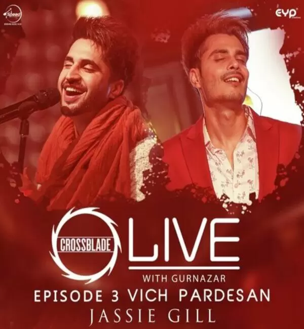Vich Pardesan (Crossblade Live With Gurnazar) Jassie Gill Mp3 Download Song - Mr-Punjab