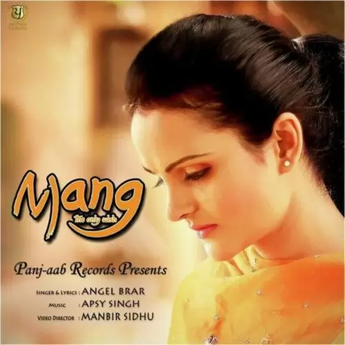 Mang Angel Brar Mp3 Download Song - Mr-Punjab